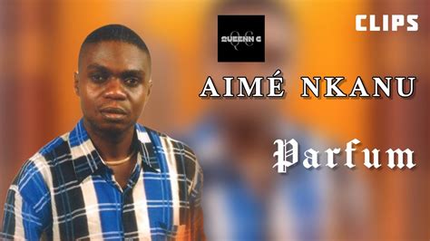 aime nkanu parfum.